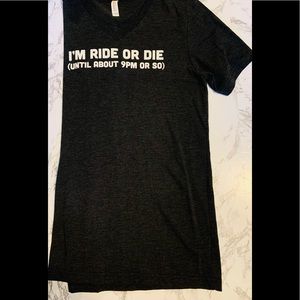 Ride or Die shirt